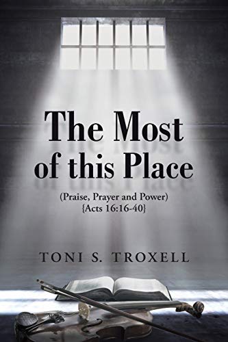 The Most Of This Place (praise, Prayer And Power) {acts 1916-40} [Paperback]