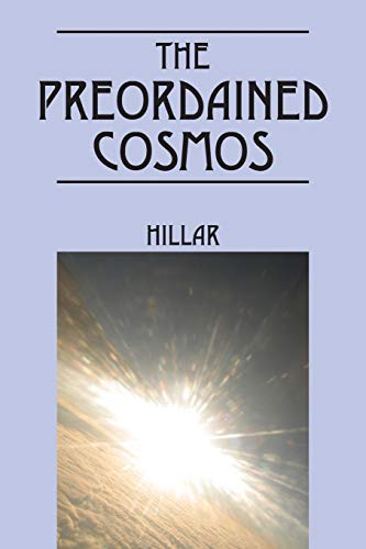 The Preordained Cosmos Where Was The Garden Of Eden [Paperback]