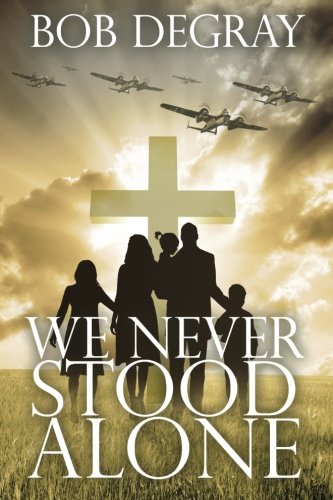 We Never Stood Alone (the Stokely Chronicle) (volume 1) [Paperback]