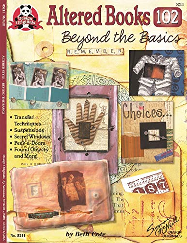 Altered Books 102 Beyond The Basics [Paperback]