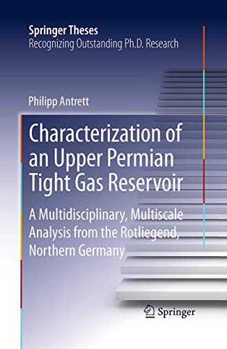 Characterization of an Upper Permian Tight Gas Reservoir A Multidisciplinary, M [Paperback]