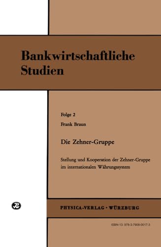 Die Zehner-Gruppe Stellung und Kooperation der Zehner-Gruppe im internationalen [Paperback]
