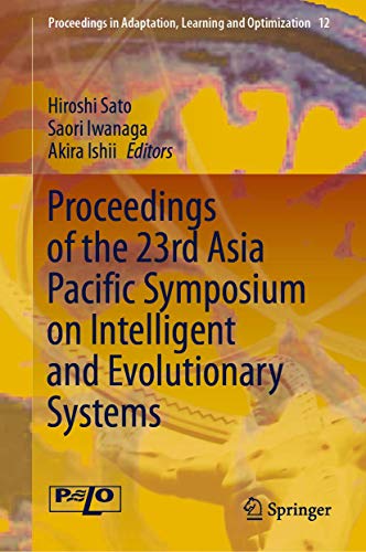 Proceedings of the 23rd Asia Pacific Symposium on Intelligent and Evolutionary S [Hardcover]
