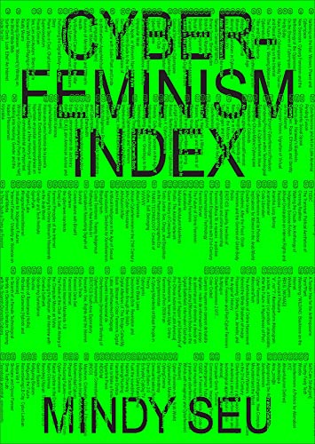 Cyberfeminism Index [Paperback]