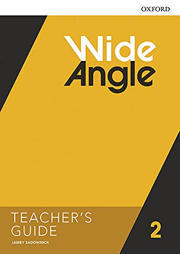 Wide Angle: Level 2: Teacher's Guide Wide Angle: Level 2: Teacher's Guide