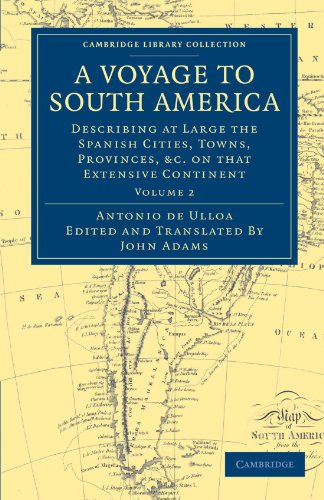 A Voyage to South America Describing at Large the Spanish Cities, Towns, Provin [Paperback]