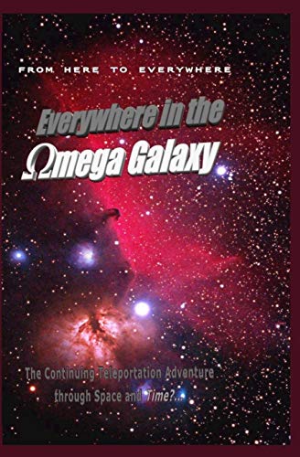 Everywhere in the Omega Galaxy  The Third installment in the Everywhere Book Se [Paperback]