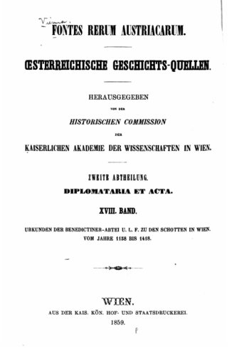 Fontes Rerum Austriacarum Diplomataria Et Acta. Zweite Abtheilung - Xviii Band ( [Paperback]