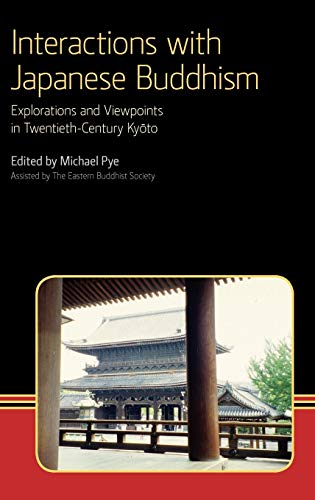 Interactions with Japanese Buddhism Explorations and Viewpoints in Twentieth-Ce [Hardcover]
