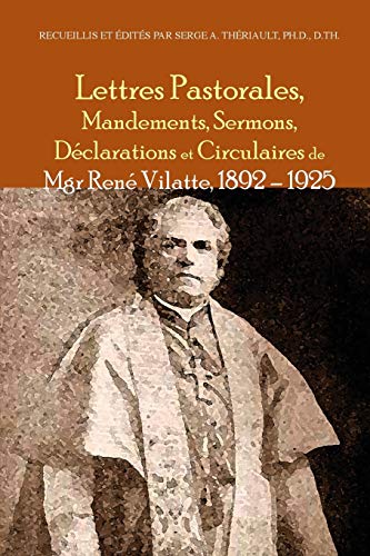 Lettres Pastorales,  Mandements, Sermons,  Declarations Et Circulaires (french E [Paperback]