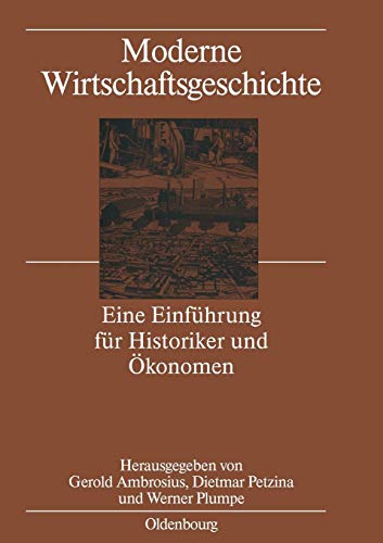 Moderne Wirtschaftsgeschichte Eine Einfhrung Fr Historiker Und konomen (germ [Paperback]