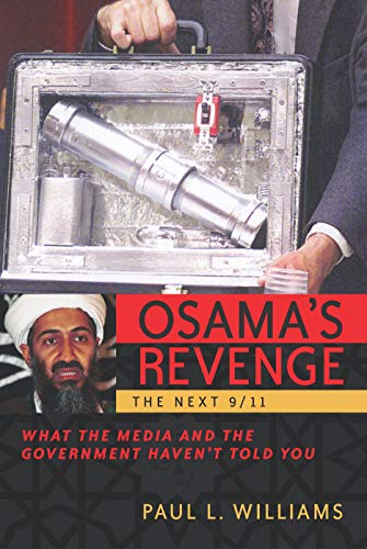 Osama's Revenge THE NEXT 9/11  What the Media and the Government Haven't Told  [Hardcover]