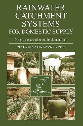 Rainwater Catchment Systems for Domestic Supply Design, Construction and Implem [Paperback]
