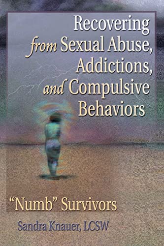 Recovering from Sexual Abuse, Addictions, and Compulsive Behaviors &0147N [Paperback]