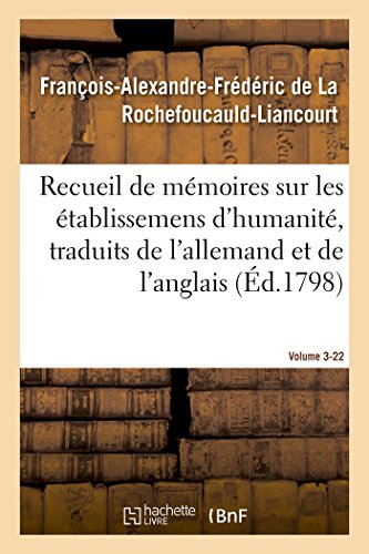 Recueil de Memoires Sur les Etablissemens d'Humanite, Vol. 3, Memoire N 22  Tra [Paperback]