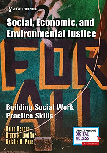 Social, Economic, and Environmental Justice Building Social Work Practice Skill [Paperback]