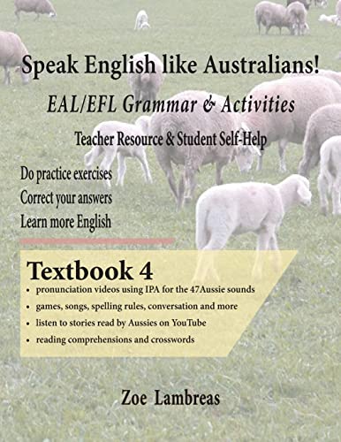 Speak English Like Australians  Eal/Efl Grammar & Activities  Book 4