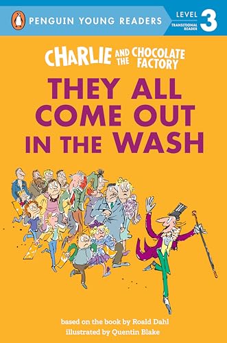 Charlie and the Chocolate Factory They All Come Out in the Wash [Hardcover]
