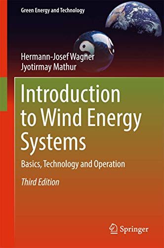 Introduction to Wind Energy Systems Basics, Technology and Operation [Hardcover]