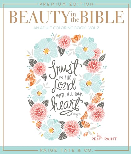 Beauty in the Bible Adult Coloring Book Volume 2, Premium Edition [Paperback]