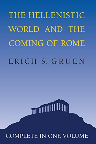 The Hellenistic World and the Coming of Rome [Paperback]