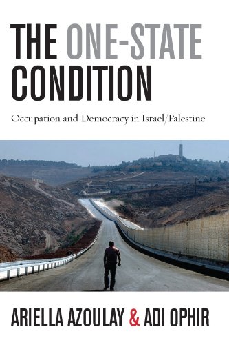 The One-State Condition Occupation and Democracy in Israel/Palestine [Hardcover]