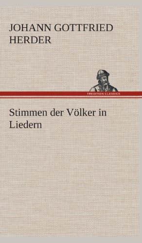 Stimmen der Volker in Liedern [Hardcover]