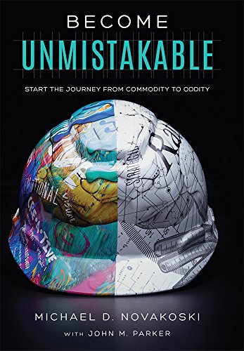 Become Unmistakable Start The Journey From Commodity To Oddity [Hardcover]