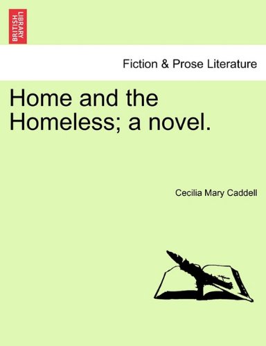 Home and the Homeless a Novel [Paperback]