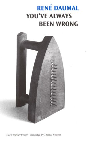 You've Always Been Wrong (french Modernist Library) [Hardcover]