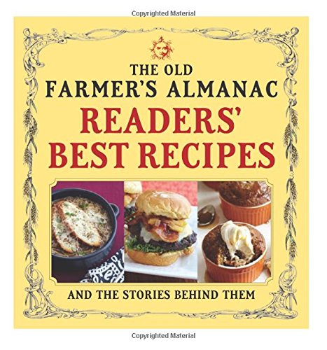 The Old Farmer's Almanac Readers' Best Recipes and the Stories Behind Them [Paperback]