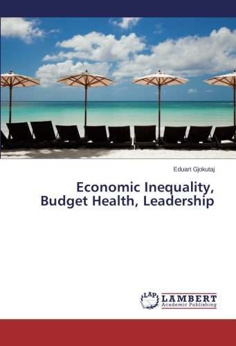 Economic Inequality, Budget Health, Leadership [Paperback]