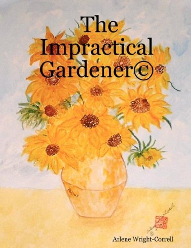 Impractical Gardener [Paperback]