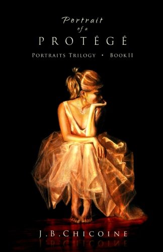 Portrait Of A Protg (portraits) (volume 2) [Paperback]