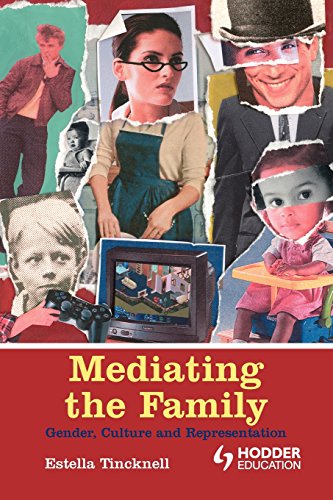 Mediating the Family Gender, Culture and Representation [Paperback]
