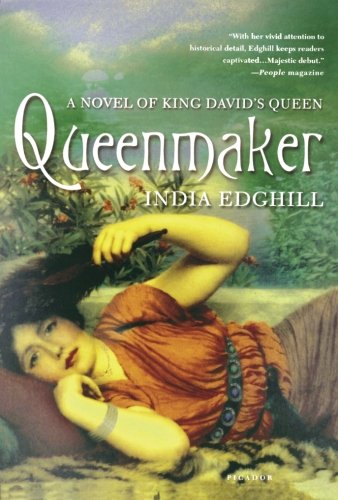 Queenmaker A Novel of King David's Queen [Paperback]