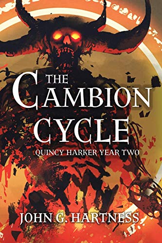 Cambion Cycle  Quincy Harker, Demon Hunter Year Two [Paperback]