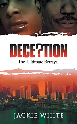 Deception The Ultimate Betrayal [Paperback]