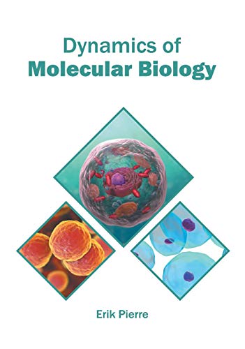Dynamics of Molecular Biology [Hardcover]