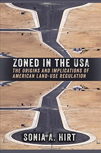 Zoned In The Usa The Origins And Implications Of American Land-Use Regulation [Paperback]