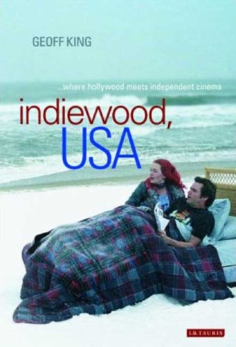Indiewood, USA Where Hollywood Meets Independent Cinema [Paperback]
