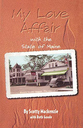 My Love Affair With the State of Maine By Scotty Mackenie [Paperback]