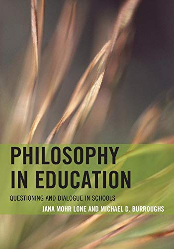 Philosophy in Education Questioning and Dialogue in Schools [Paperback]