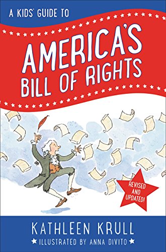 A Kids' Guide to America's Bill of Rights: Revised Edition [Paperback]