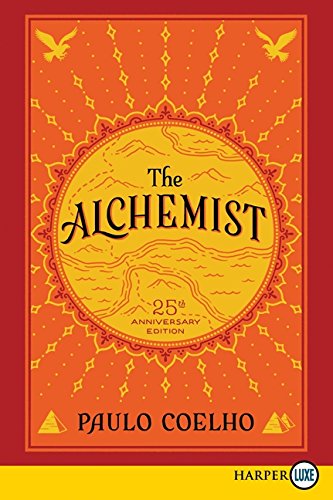 The Alchemist 25th Anniversary A Fable About Following Your Dream [Paperback]