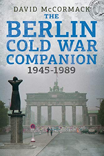 Berlin Cold War 1945-1989 Companion [Paperback]