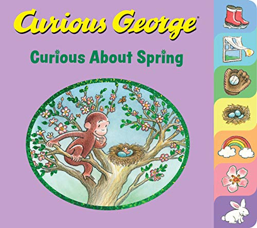 Curious George Curious About Spring (tabbed board book) [Board book]