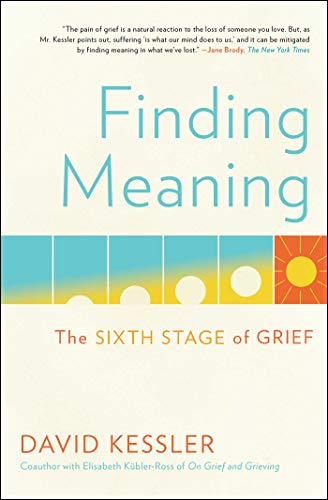 Finding Meaning The Sixth Stage of Grief [Paperback]