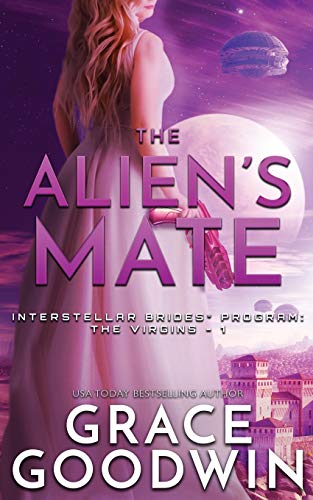 Alien's Mate  (Interstellar Brides The Virgins Book 0) [Paperback]