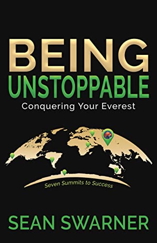 Being Unstoppable Conquering Your Everest [Paperback]